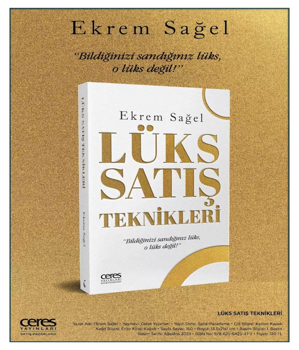 Lüks Satış Teknikleri Ekrem Sağel Ekrem Sağel Lüks Satış Teknikleri